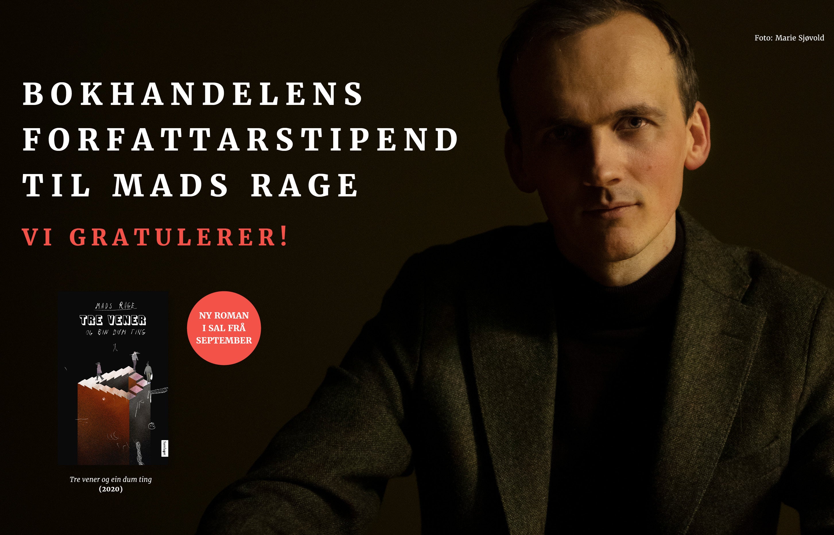 Bokhandelens forfattarstipend til Mads Rage!