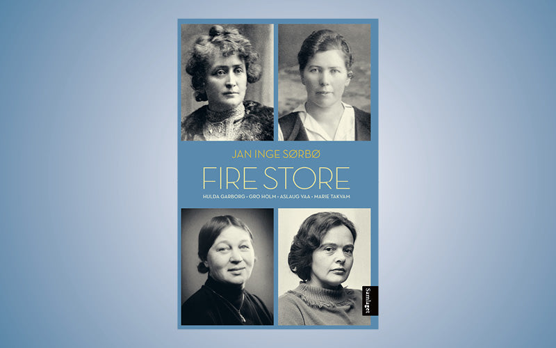 Fire store: Hulda Garborg, Gro Holm, Aslaug Vaa, Marie Takvam