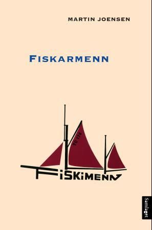 Fiskarmenn: roman