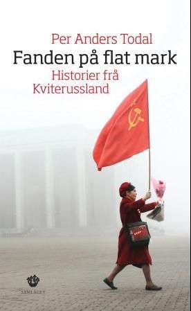 Fanden på flat mark: historier frå Kviterussland