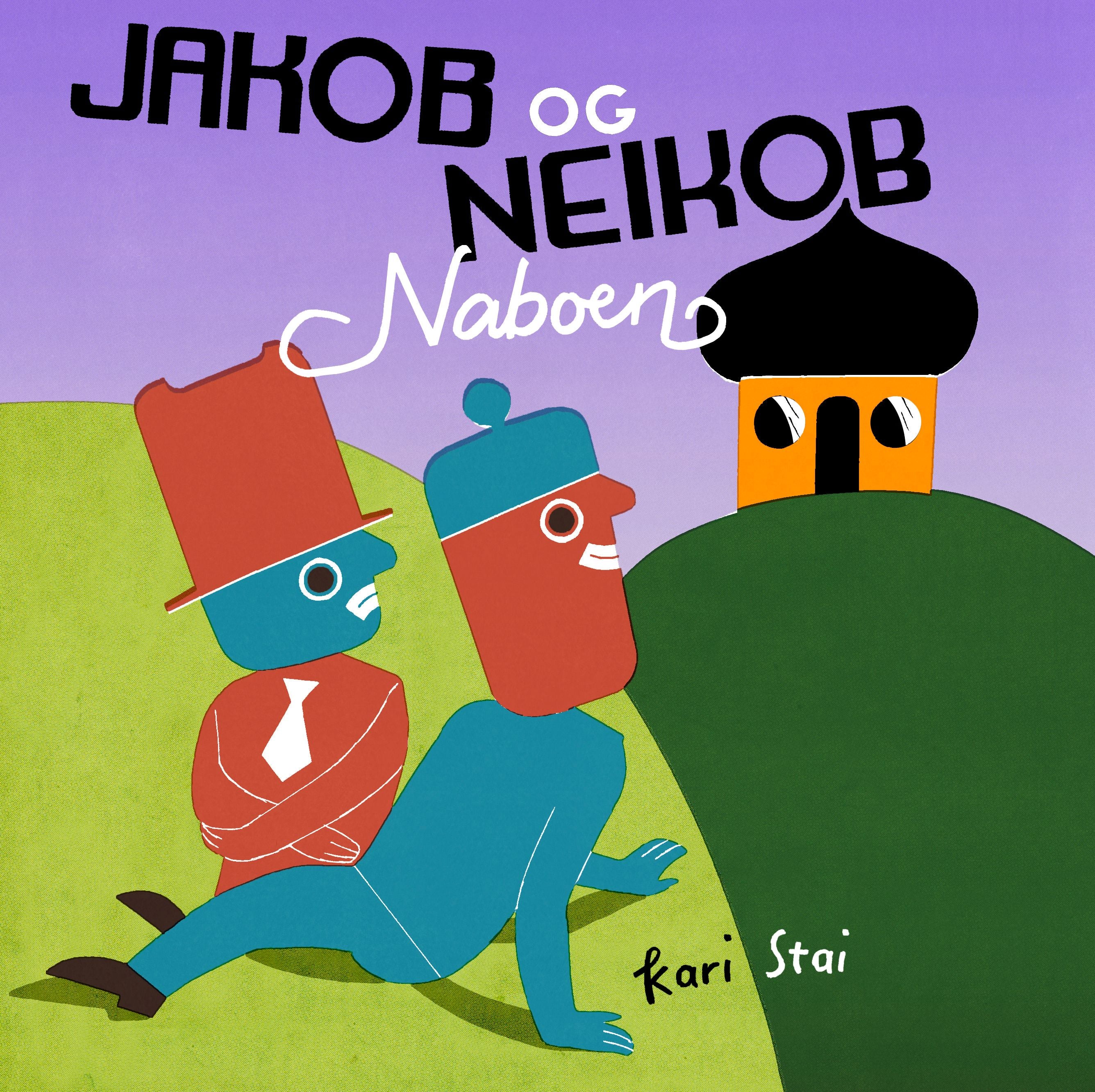 Jakob og Neikob: naboen