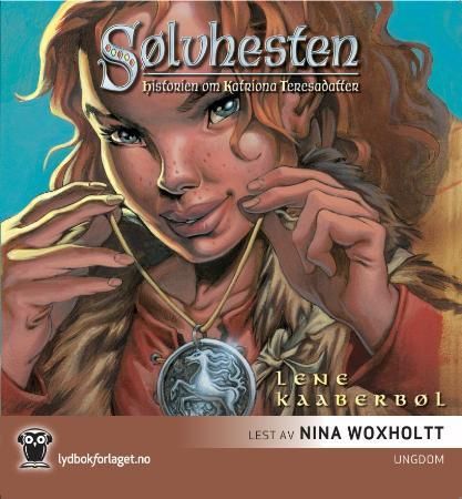 Sølvhesten: historien om Katriona Teresadatter