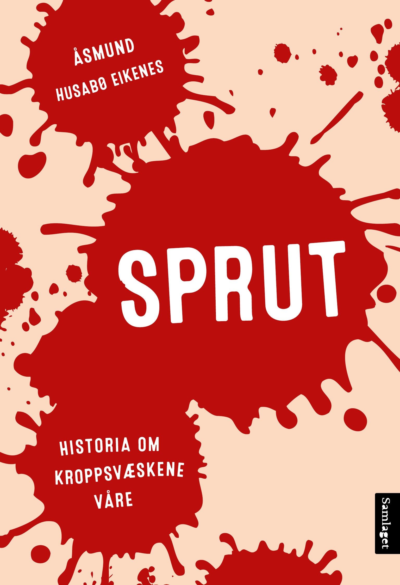 Sprut: historia om kroppsvæskene våre