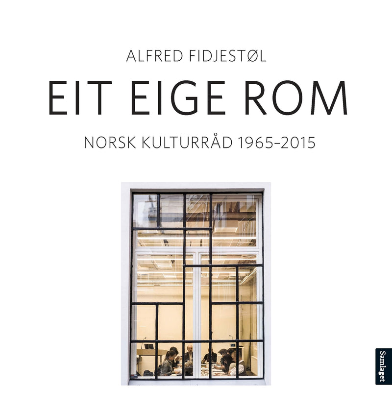 Eit eige rom: Norsk Kulturråd 1965-2015