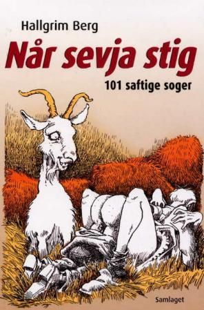 Når sevja stig: 101 saftige soger