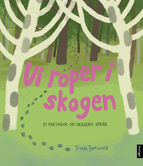 Vi roper i skogen: ei faktabok om skogens språk