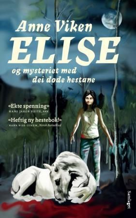 Elise og mysteriet med dei døde hestane: roman