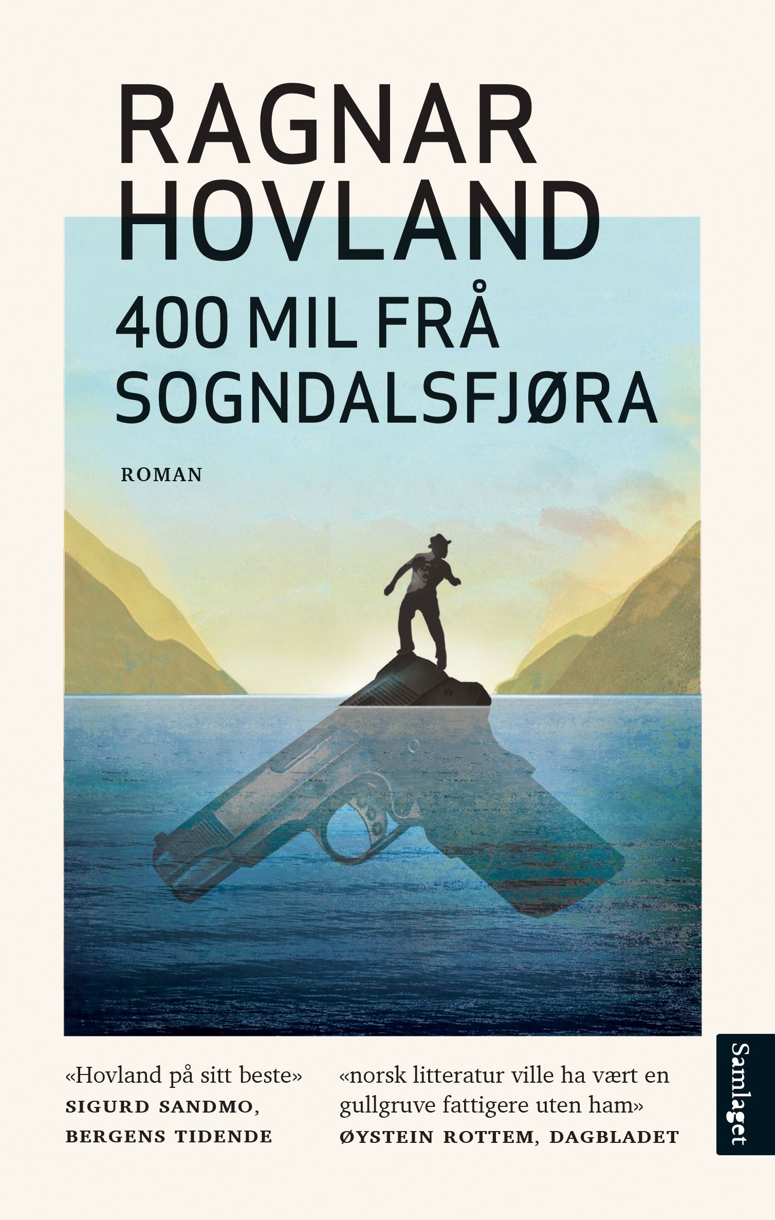 400 mil frå Sogndalsfjøra: (Per Waglens notat) : langnovelle