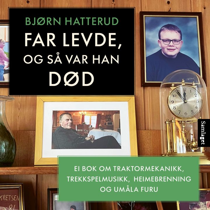 Far levde, og så var han død