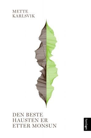 Den beste hausten er etter monsun: roman