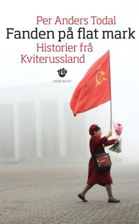 Fanden på flat mark: historier frå Kviterussland