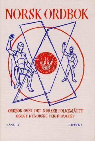 Norsk ordbok: bd. 4 : hefte 4 : ordbok over det norske folkemålet og det nynorske skriftmålet