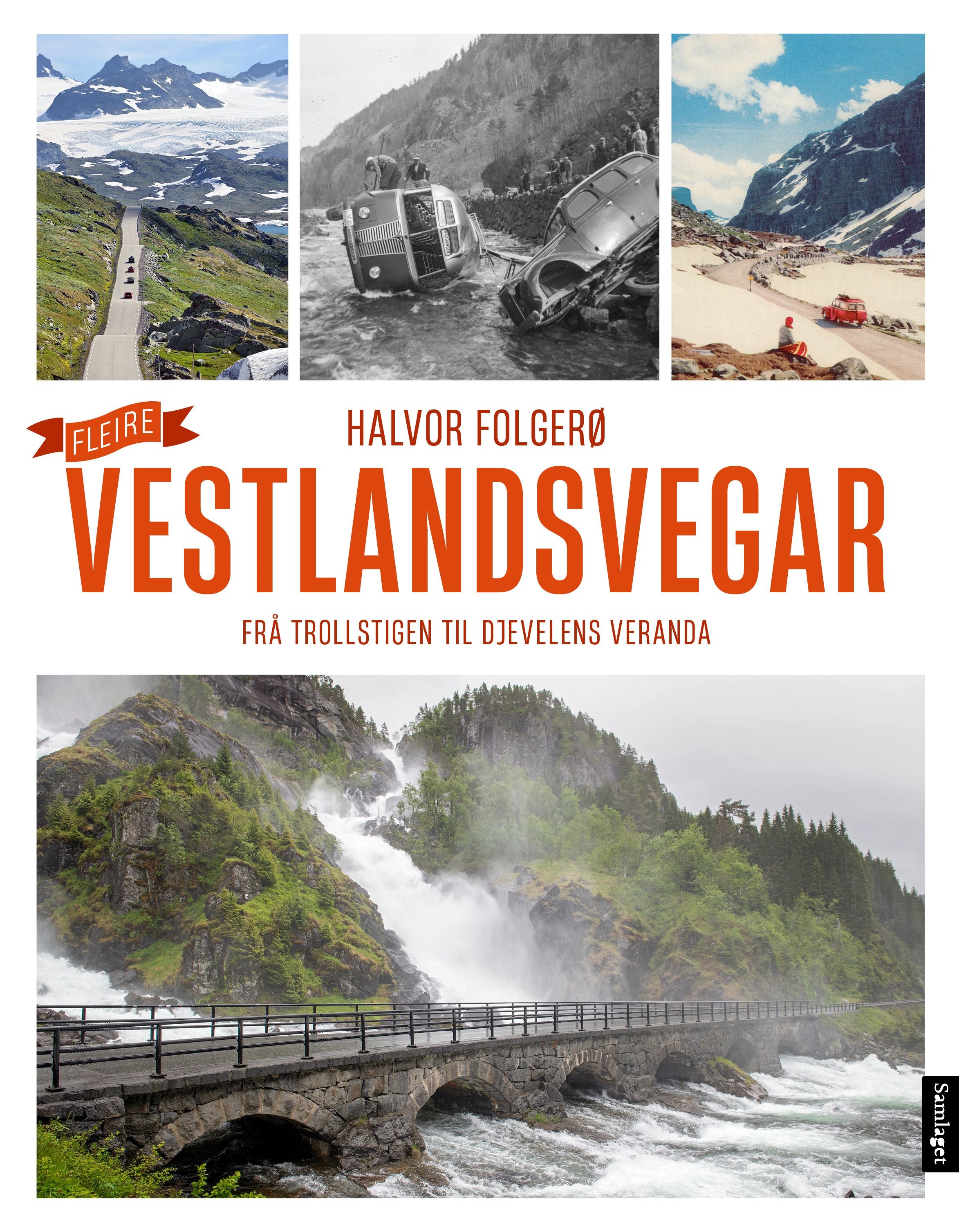 Fleire vestlandsvegar: frå Trollstigen til Djevelens veranda
