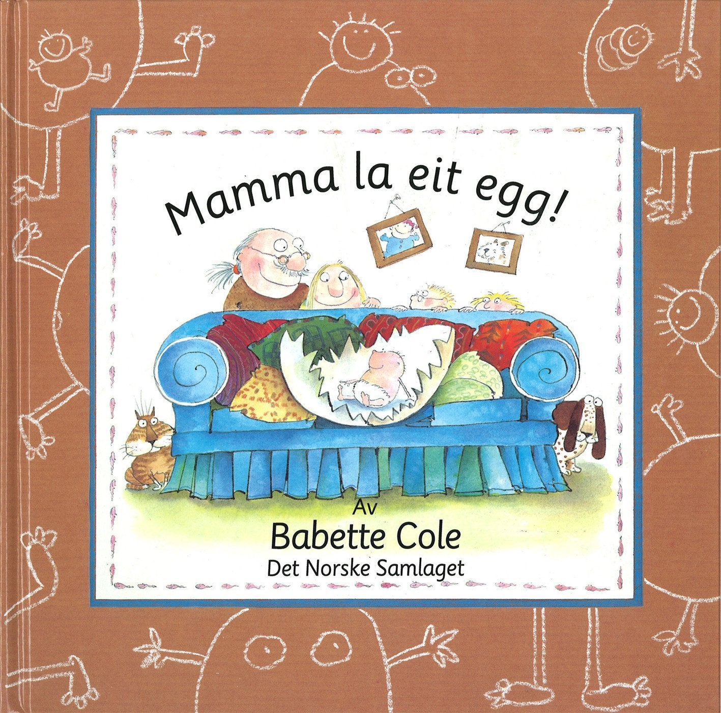 Mamma la eit egg!