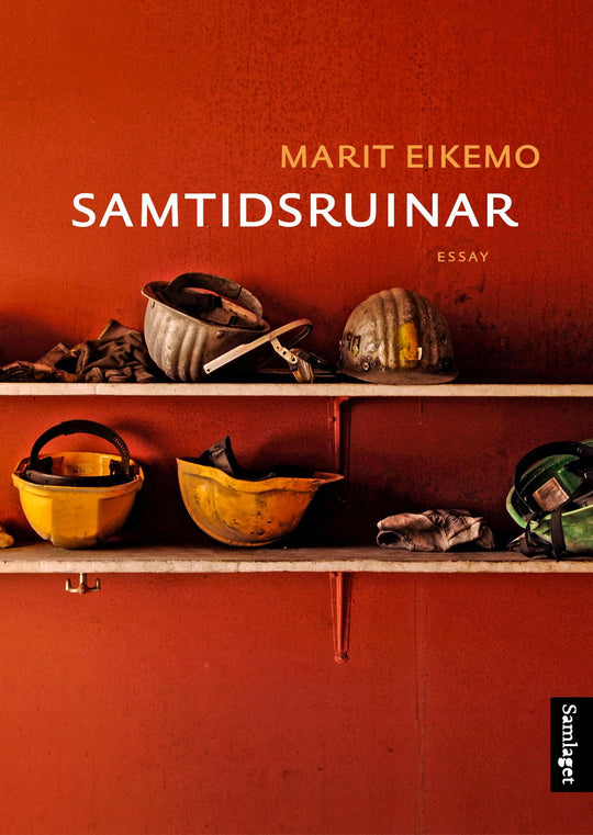 Samtidsruinar: essay
