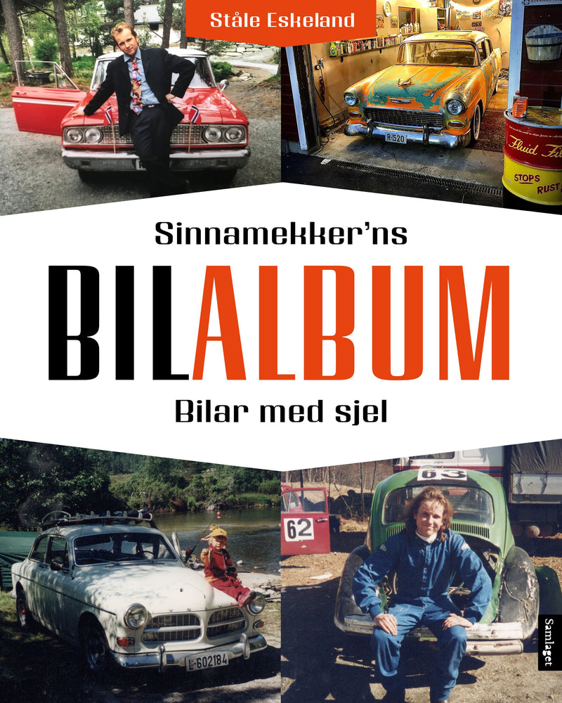 Sinnamekker'ns bilalbum: bilar med sjel