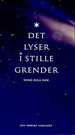 Det lyser i stille grender: syng jula inn