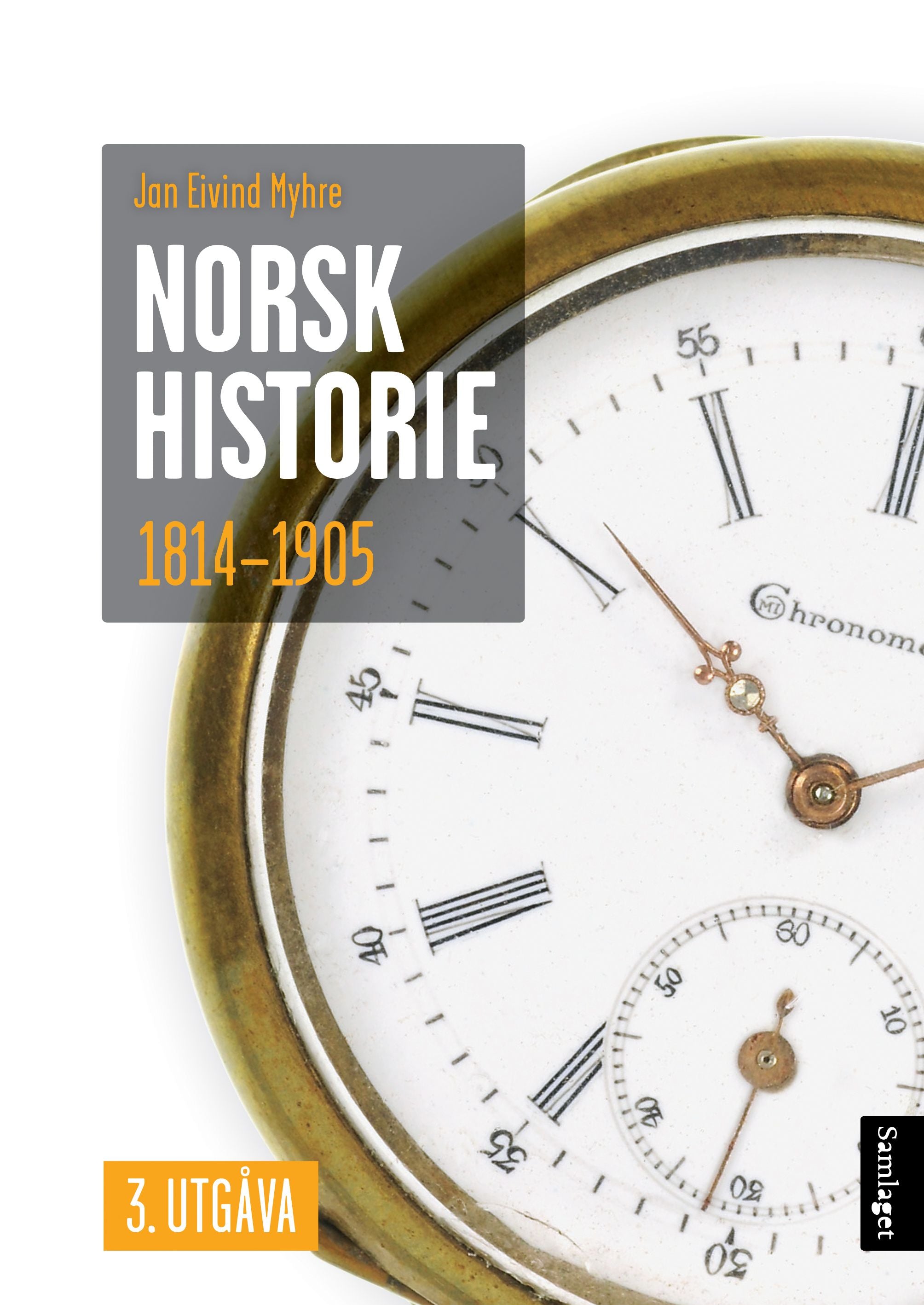 Norsk historie 1814-1905: å byggje ein stat og skape ein nasjon