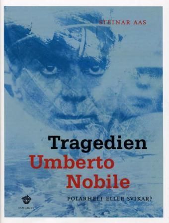 Tragedien Umberto Nobile