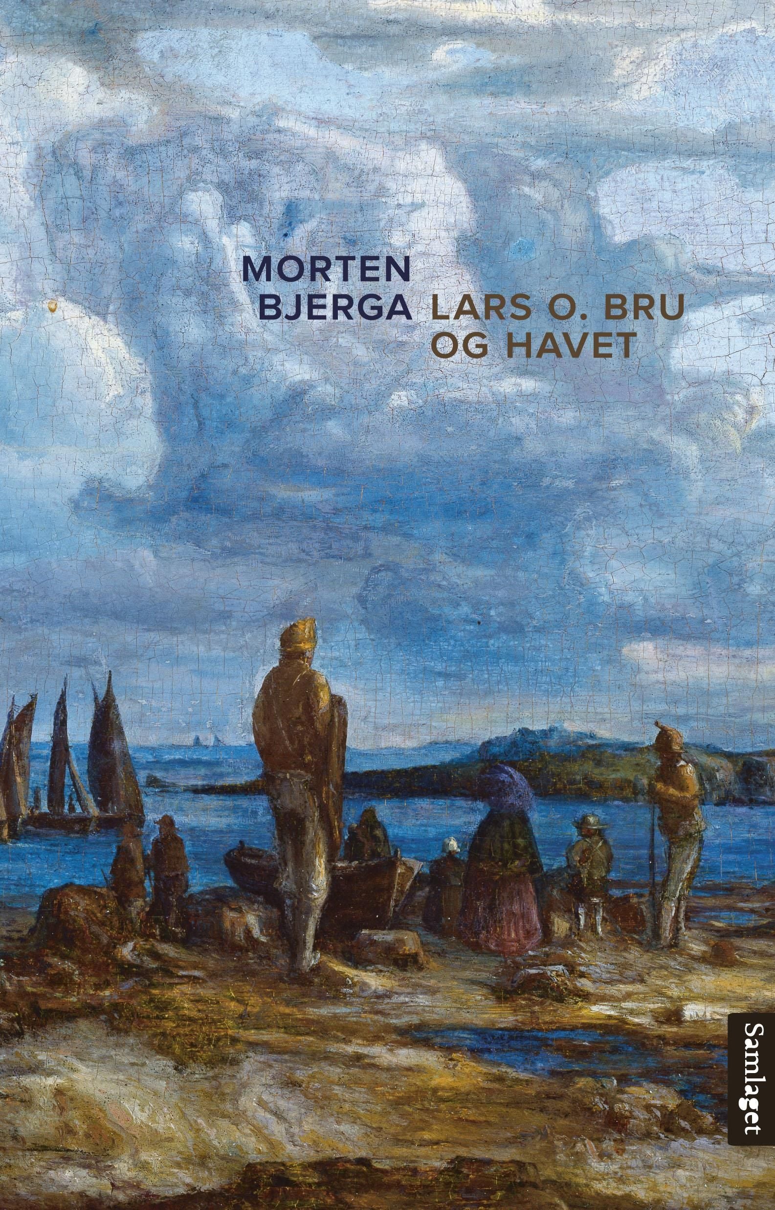 Lars O. Bru og havet: roman