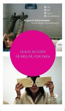 Få meg på, for faen: roman