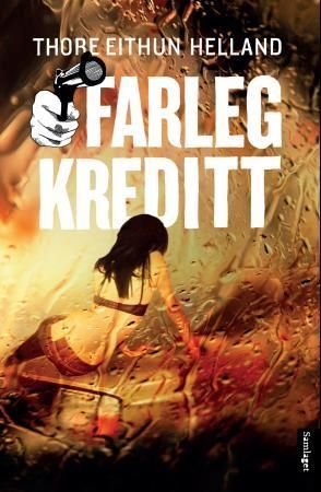 Farleg kreditt: roman