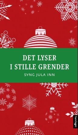 Det lyser i stille grender: syng jula inn