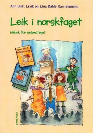 Leik i norskfaget: idébok for mellomsteget