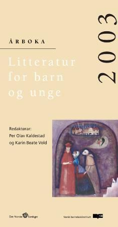 Litteratur for barn og unge 2003: årboka