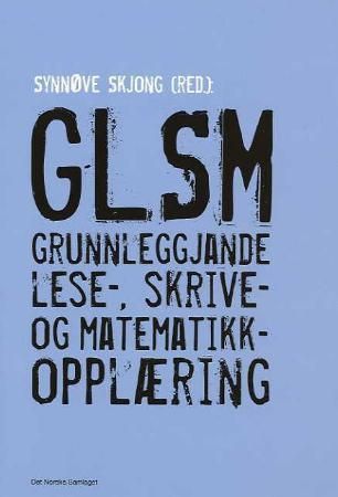 GLSM: grunnleggjande lese-, skrive- og matematikkopplæring