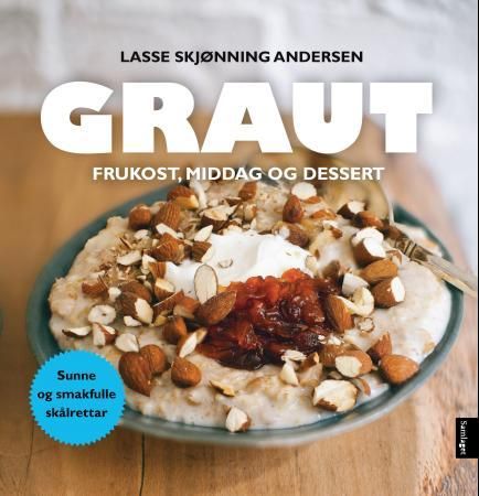 Graut: frukost, middag og dessert