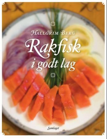 Rakfisk i godt lag