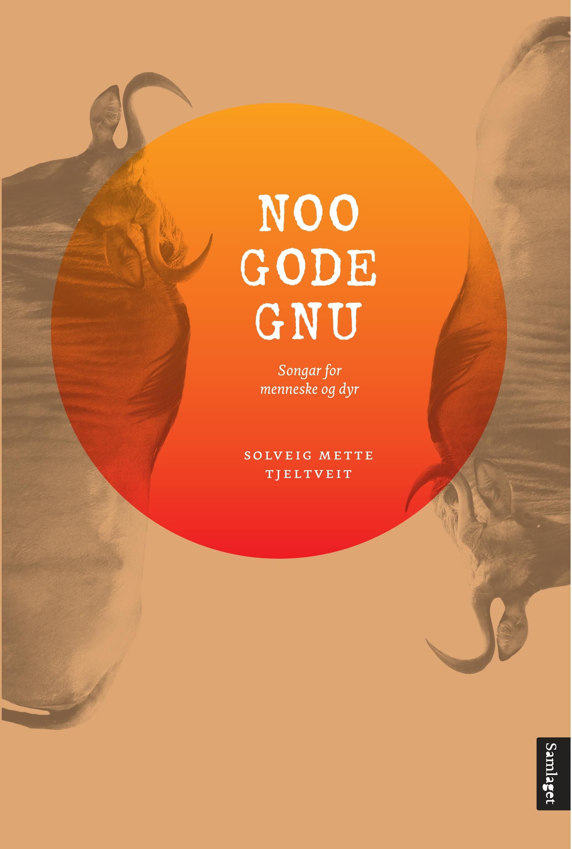 Noo gode gnu: songar for menneske og dyr