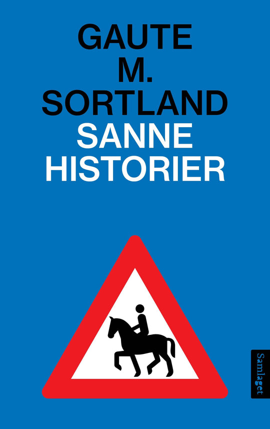 Sanne historier: noveller