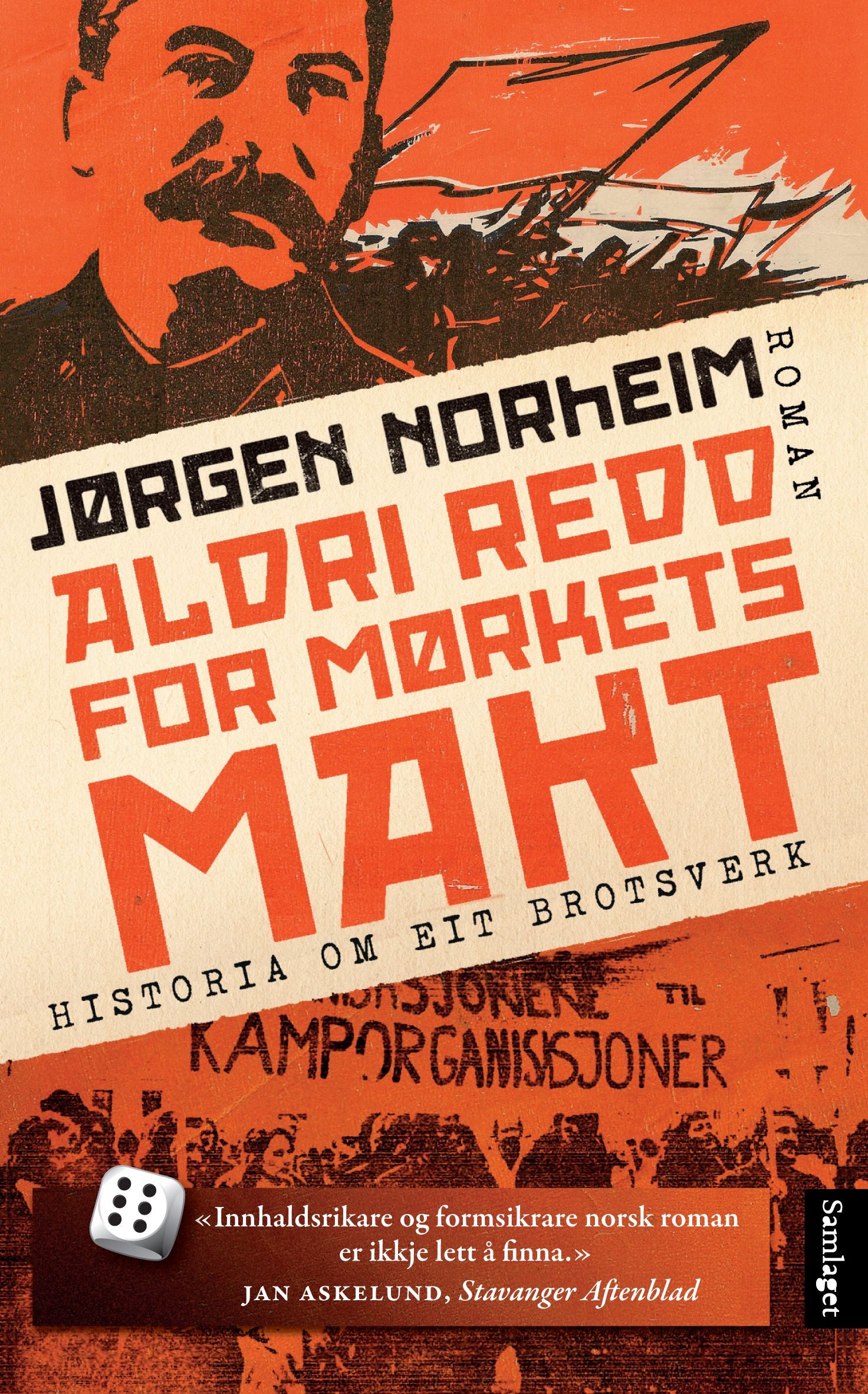 Aldri redd for mørkets makt: historia (s)om eit brotsverk : roman