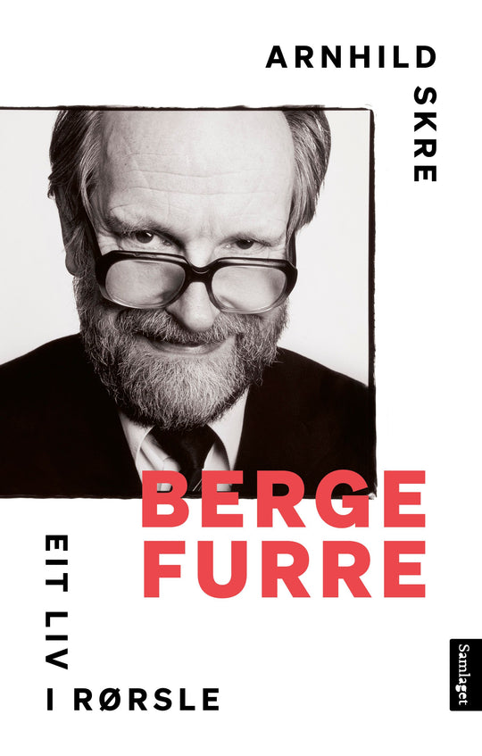 Berge Furre: eit liv i rørsle