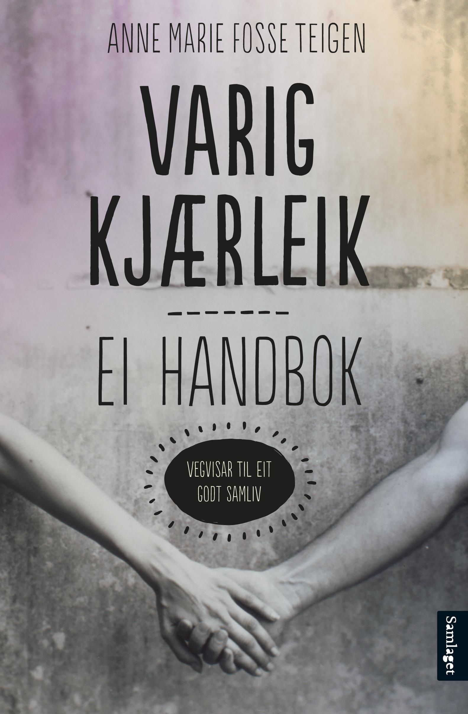 Varig kjærleik: ei handbok