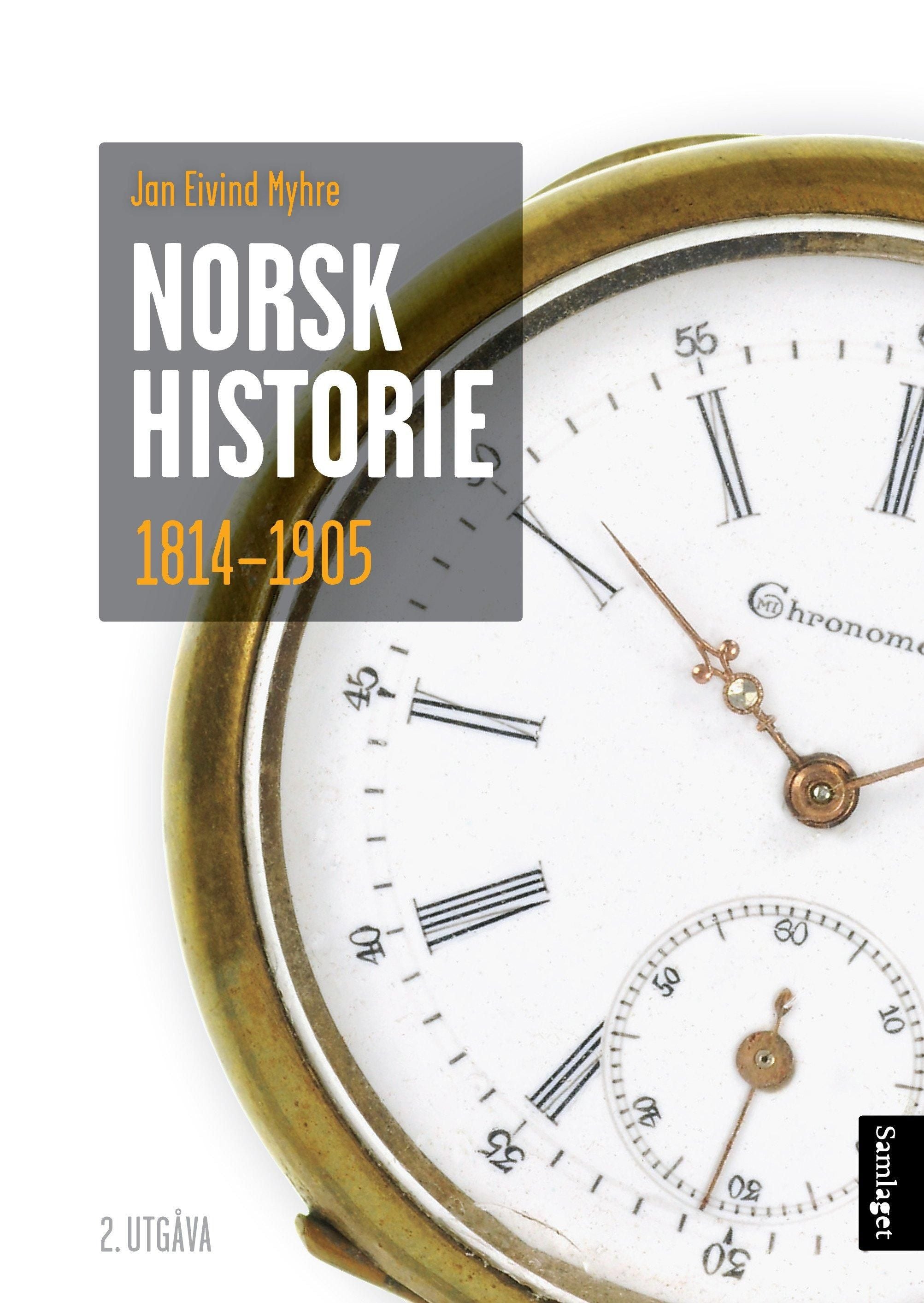 Norsk historie 1814-1905: å byggje ein stat og skape ein nasjon