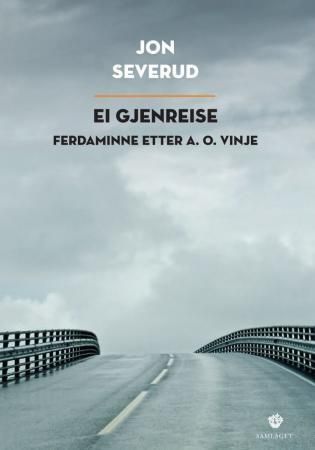 Ei gjenreise: ferdaminne etter A. O. Vinje