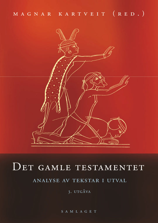 Det gamle testamentet: analyse av tekstar i utval