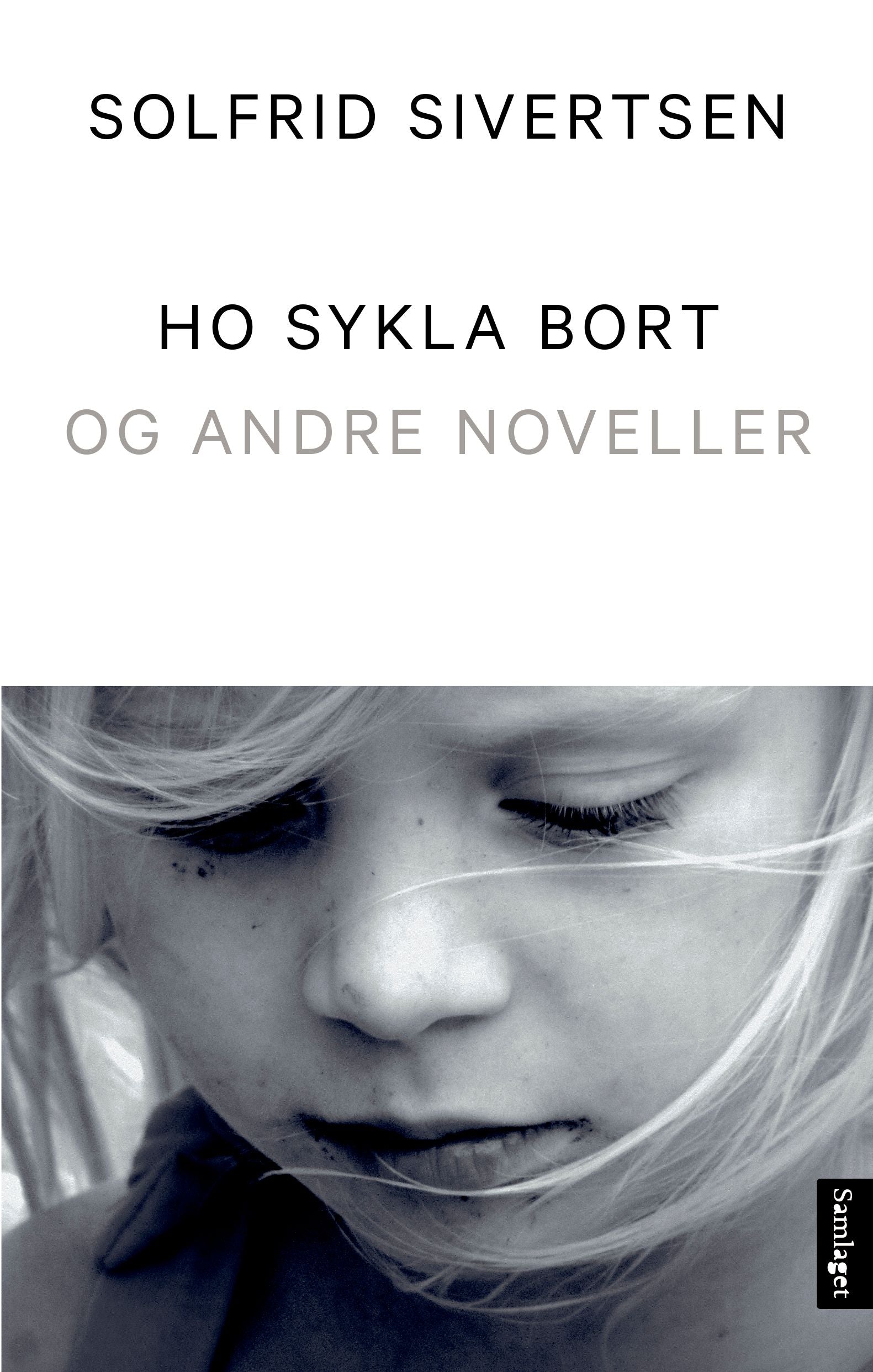 Ho sykla bort: og andre noveller