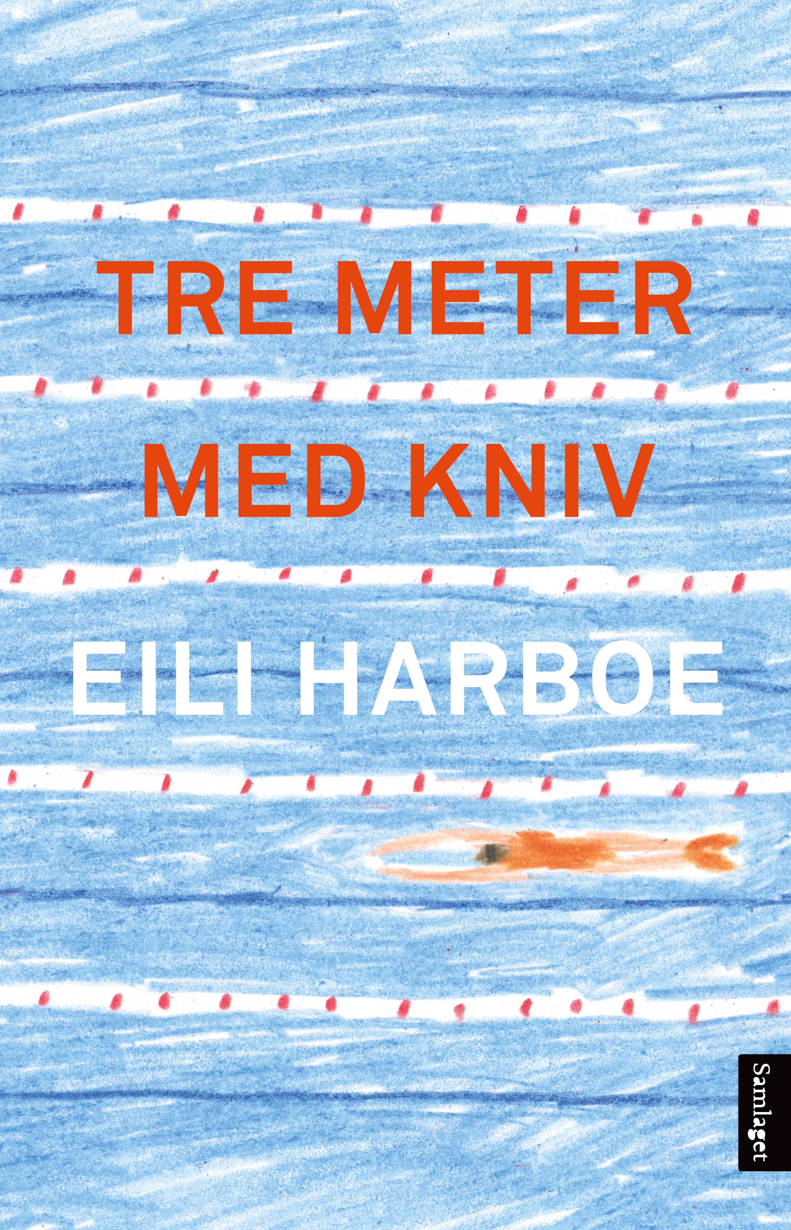 Tre meter med kniv: roman