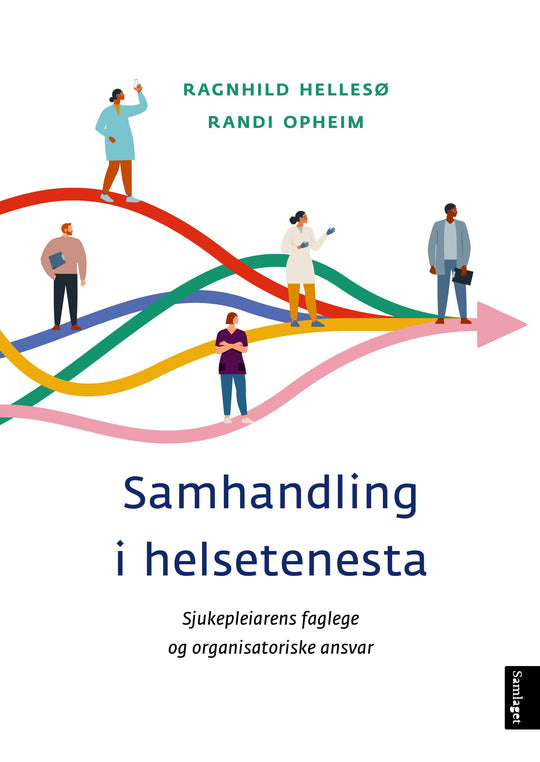 Samhandling i helsetenesta: sjukepleiarens faglege og organisatoriske rolle