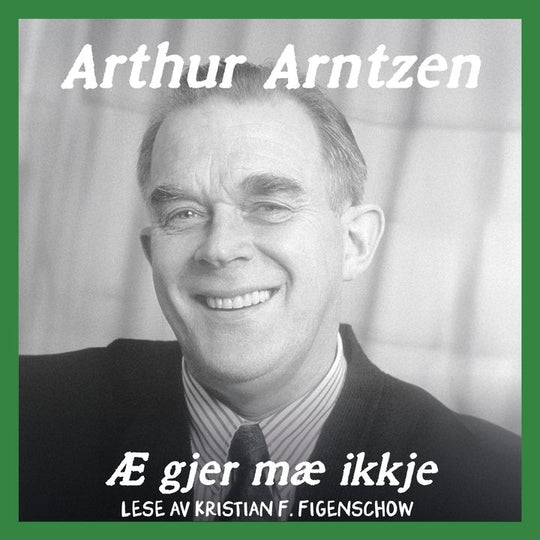 Æ gjer mæ ikkje