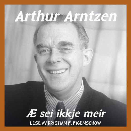 Æ sei ikkje meir