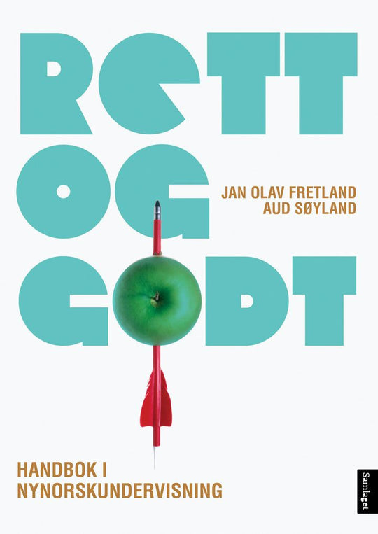 Rett og godt!: handbok i nynorskundervisning