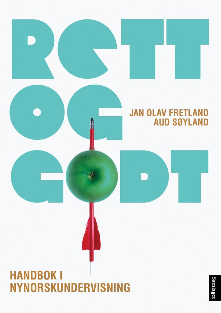 Rett og godt!: handbok i nynorskundervisning