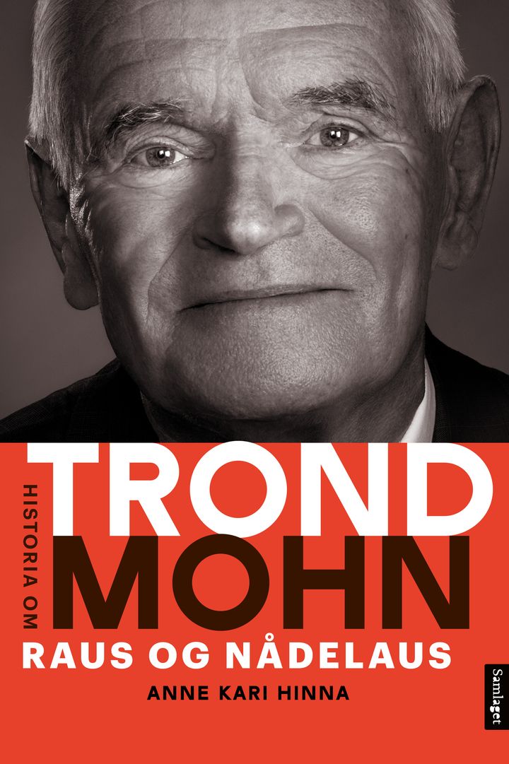 Raus og nådelaus: Historia om Trond Mohn