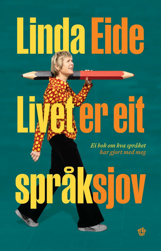 Livet er eit språksjov: kva språket har gjort med meg