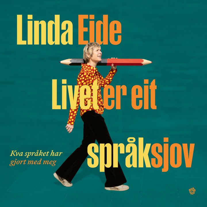 Livet er eit språksjov: kva språket har gjort med meg